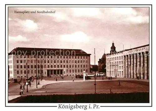 AK / Ansichtskarte Koenigsberg Ostpreussen Hansaplatz Nordbahnhof  Kat. Kaliningrad