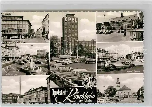 AK / Ansichtskarte Ruesselsheim Main Bahnhostr Opelhaus Rathaus Bahnhofsplatz Friedensplatz  Marktplatz Kat. Ruesselsheim