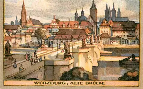 AK / Ansichtskarte Wuerzburg Alte Bruecke Orig. Steinzeichnungen v. Wilh. Greiner  Kat. Wuerzburg
