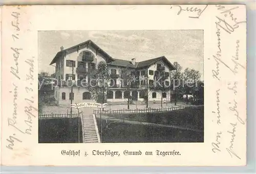 AK / Ansichtskarte Gmund Tegernsee Gasthof Oberstoeger Kat. Gmund a.Tegernsee