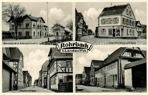 AK / Ansichtskarte Rohrbach Pfalz Bahnhofgebaeude Steinweiler Gasthaus zum Lamm Gemischtwaren Bitzer Kat. Rohrbach