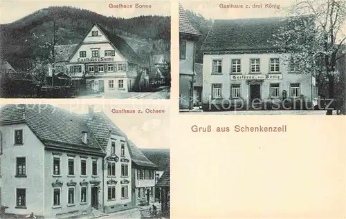 AK / Ansichtskarte Schenkenzell Gasthaus Sonne Gasthaus drei Koenig Gasthaus zum Ochsen Kat. Schenkenzell Schwarzwald