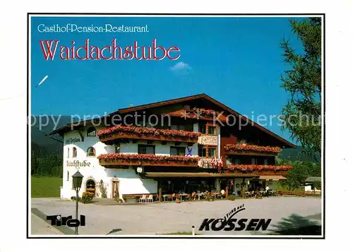 AK / Ansichtskarte Koessen Tirol Gasthof Pension Restaurant Waidachstube Kat. Koessen