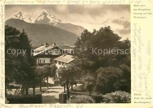 AK / Ansichtskarte Berchtesgaden Klinik Prof. Zabel Blick zum Watzmann Berchtesgadener Alpen Kat. Berchtesgaden