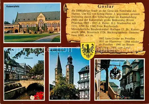 AK / Ansichtskarte Goslar Kaiserpfalz Abzucht Marktkirche Rathaustreppe Geschichte Kat. Goslar