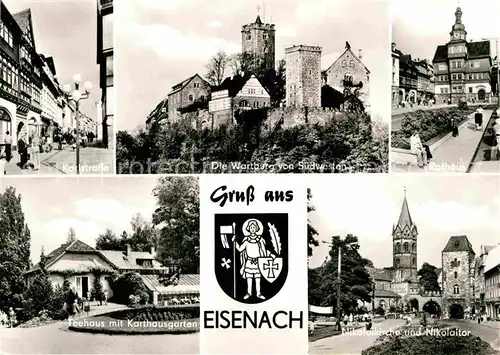 AK / Ansichtskarte Eisenach Thueringen Karlstrasse Wartburg Rathaus Teehaus Karthausgarten Kirche Nikolaitor Wappen Kat. Eisenach