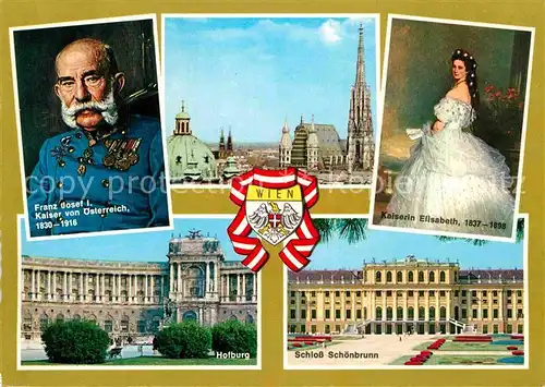 AK / Ansichtskarte Franz Josef I. Kaiser von oesterreich Kaiserin Elisabeth Wien Hofburg Schloss Schoenbrunn  Kat. Koenigshaeuser