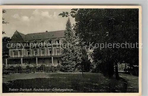 AK / Ansichtskarte Traben Trarbach Handwerker Erholungsheim Kat. Traben Trarbach