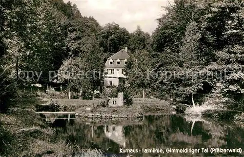 AK / Ansichtskarte Neustadt Westerwald Kurhaus Talmuehle Gimmeldinger Tal Teich Kat. Neustadt  Westerwald