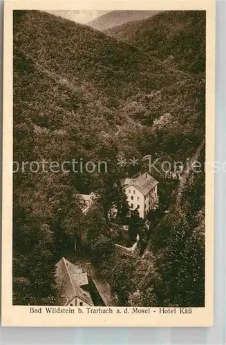 AK / Ansichtskarte Bad Wildstein Hotel Kaess Kat. Traben Trarbach