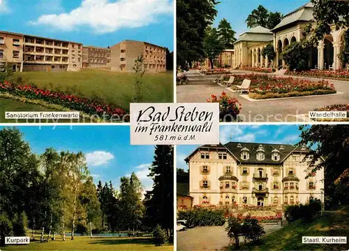 AK / Ansichtskarte Bad Steben Sanatorium Frankenwarte Wandelhalle Kurheim Kurpark Kat. Bad Steben