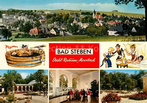 AK / Ansichtskarte Bad Steben Panorama Kurort Stahlbad Radiumbad Kuranwendungen Karikaturen Kurpark Kat. Bad Steben