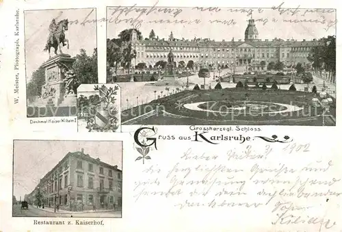 AK / Ansichtskarte Karlsruhe Baden Grossherzogl. Schloss Denkmal Kaiser Wilhelm I Restaurant Kaiserhof 
