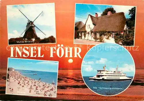 AK / Ansichtskarte Insel Foehr Muehle Wrixum Rosenhaus Strand MS Schleswig Holstein Kat. Wyk auf Foehr