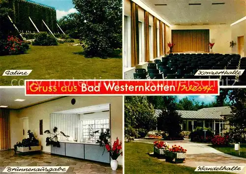 AK / Ansichtskarte Bad Westernkotten Saline Brunnenausgabe Wandelhalle Konzerthalle Kat. Erwitte