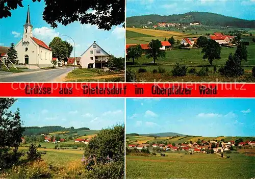 AK / Ansichtskarte Dietersdorf Schoensee Ortsmotiv mit Kirche Landschaftspanorama Oberpfaelzer Wald Kat. Schoensee