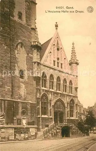 AK / Ansichtskarte Gand Belgien Ancienne Halle aux Draps  Kat. Gent Flandern