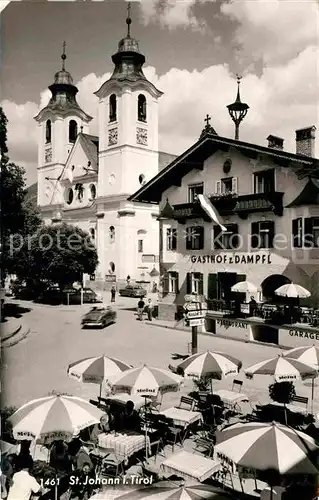 AK / Ansichtskarte St Johann Tirol Gasthof zum Dampfl Strassencafe Kirche Kat. St. Johann in Tirol