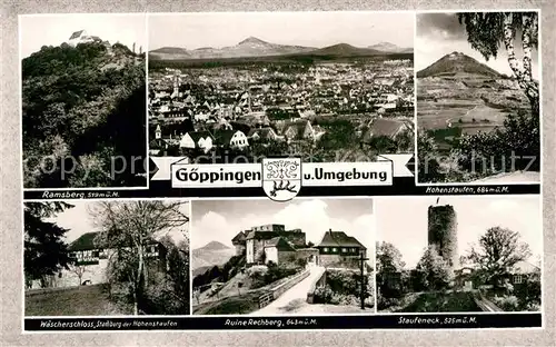 AK / Ansichtskarte Goeppingen Ramsberg Hohenstaufen Ruine Rechberg Waescherschloss  Kat. Goeppingen