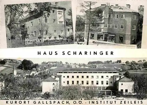 AK / Ansichtskarte Gallspach Institut Zeileis Haus Scharinger Kat. Gallspach