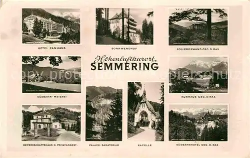 AK / Ansichtskarte Semmering Niederoesterreich Hotel Panhans Suedbahn Meierei Gewerkschaftshaus Palace Sanatorium Sonnwendhof Polleroswand Rax Kurhaus Suedbahnhotel Kat. Semmering