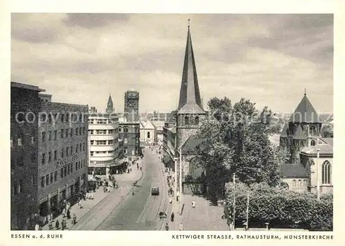 AK / Ansichtskarte Essen Ruhr Kettwiger Strasse Rathausturm Muensterkirche Kat. Essen