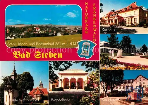 AK / Ansichtskarte Steben Bad Kurhaus Wandelhalle Wehrkirche Kat. Bad Steben