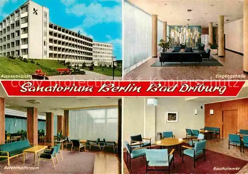 AK / Ansichtskarte Bad Driburg Sanatorium Berlin Aussenansicht Aufenthaltsraum Eingangshalle Kat. Bad Driburg