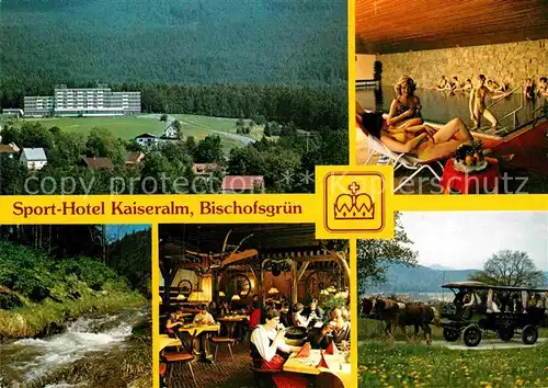AK / Ansichtskarte Bischofsgruen Sport Hotel Kaiseralm  Kat. Bischofsgruen