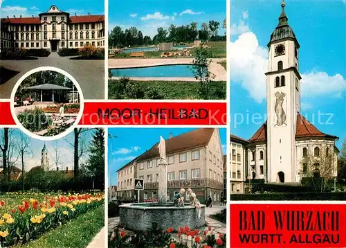 AK / Ansichtskarte Bad Wurzach Moor Heilbad Brunnen Kirche Kurklinik Schwimmbad Kat. Bad Wurzach