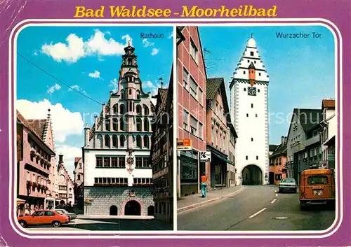 AK / Ansichtskarte Bad Waldsee Rathaus Wurzacher Tor Kat. Bad Waldsee