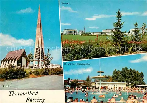 AK / Ansichtskarte Fuessing Bad Kirche Kurpark warme Thermalquelle Kat. Bad Fuessing