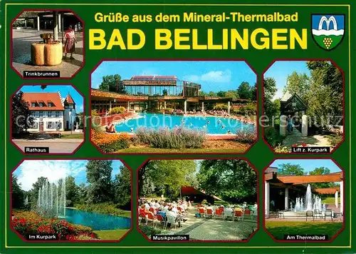 AK / Ansichtskarte Bad Bellingen Rathaus Trinkbrunnen Kurpark Lift Musikpavillon Thermalbad Kat. Bad Bellingen