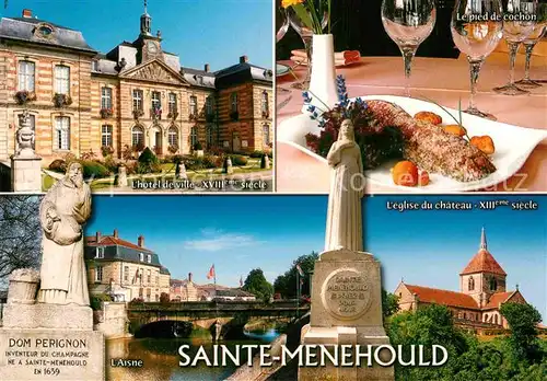 AK / Ansichtskarte Sainte Menehould Hotel de ville Dom Perignon Eglise du chateau l Aisne Kat. Sainte Menehould