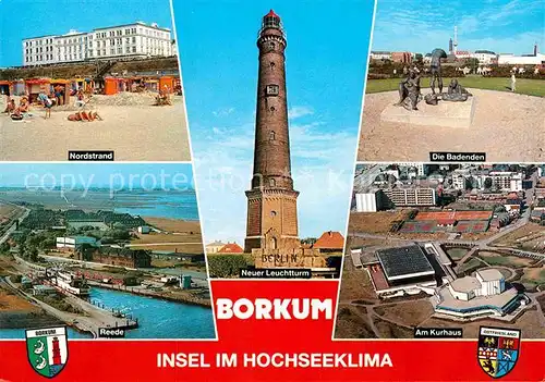 AK / Ansichtskarte Borkum Nordseebad Nordstrand Reede Neuer Leuchtturm Die Badenden Am Kurhaus Kat. Borkum