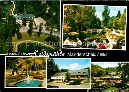 AK / Ansichtskarte Manderscheid Eifel Hotel Cafe Heidsmuehle Gartenpartie Vorderansicht Terrasse Kat. Manderscheid