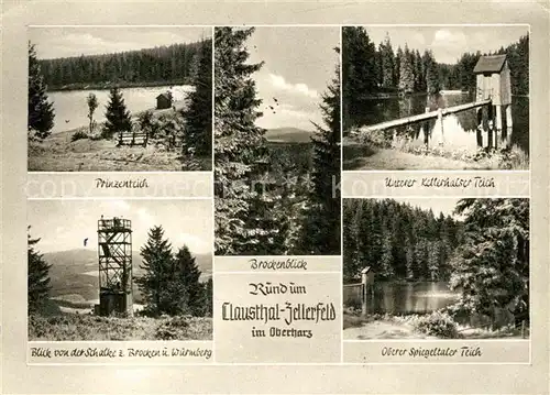 AK / Ansichtskarte Clausthal Zellerfeld Prinzenteich Brocken Wurmberg Kellerhalser Teich  Kat. Clausthal Zellerfeld