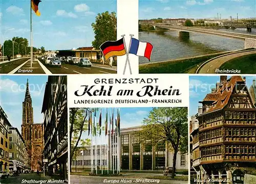 AK / Ansichtskarte Kehl Rhein Grenze Rheinbruecke Strassburger Muenster Europa Haus Haus Kamerzel Kat. Kehl