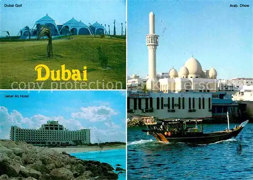 AK / Ansichtskarte Dubai Golf Jebel Ali Hotel Arabisch Dhow Kat. Dubai