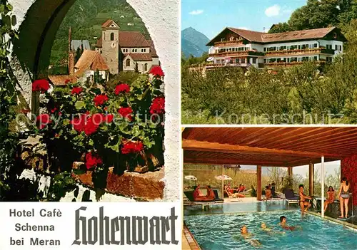 AK / Ansichtskarte Schenna Meran Hotel Cafe Hohenwart Schwimmbad Kat. Italien