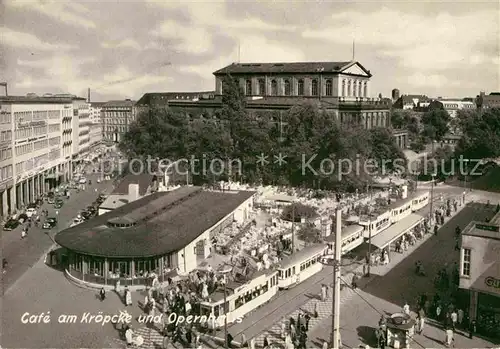 AK / Ansichtskarte Strassenbahn Cafe am Kroepcke Opernhaus Hannover  Kat. Strassenbahn