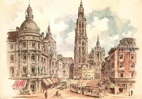 AK / Ansichtskarte Antwerpen Anvers Cathedrale Notre Dame Kuenstlerkarte Strassenbahn Kat. 