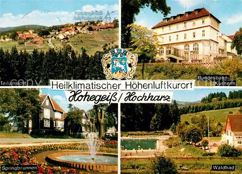 AK / Ansichtskarte Hohegeiss Harz Bundesbahn Kurheim Waldbad Springbrunnen Kat. Braunlage