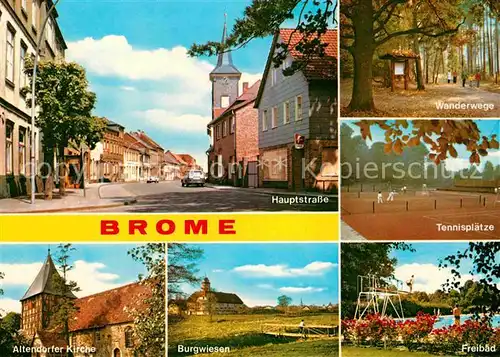 AK / Ansichtskarte Brome Niedersachsen Hautpstrasse Tennisplaetze Burgwiesen Altendorfer Kirche Kat. Brome