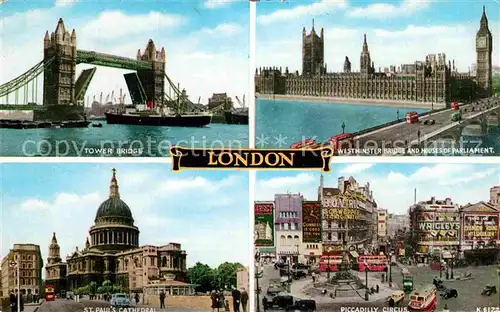 AK / Ansichtskarte London Tower Bridge Westminster Bridge Houses of Parliament Piccadilly Circus St Pauls Cathedral Kat. City of London