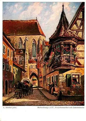 AK / Ansichtskarte Rothenburg Tauber Feuerleinserker mit Jakobskirche Kuenstlerkarte Kat. Rothenburg ob der Tauber