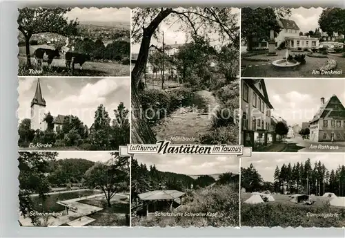 AK / Ansichtskarte Nastaetten Taunus Total Muehlbach Denkmal Ev Kirche Rathaus Schwimmbad Schutzhuette Schwaller Kopf Campingplatz Kat. Nastaetten