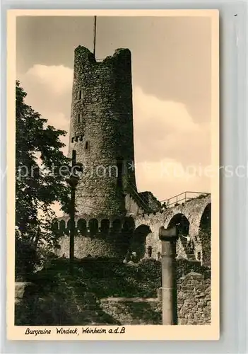 AK / Ansichtskarte Weinheim Bergstrasse Burgruine Windeck Kat. Weinheim