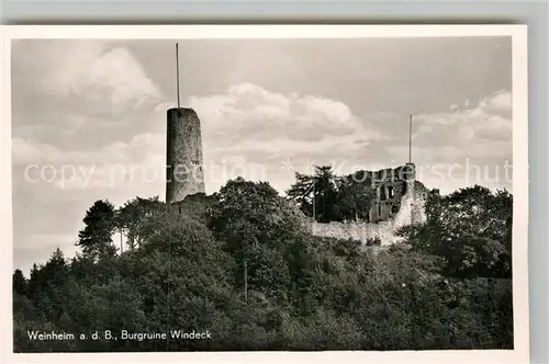 AK / Ansichtskarte Weinheim Bergstrasse Burgruine Windeck Kat. Weinheim