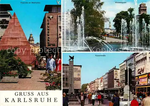 AK / Ansichtskarte Karlsruhe Baden Pyramide am Marktplatz Wasserspiele Kaiserstrasse Denkmal